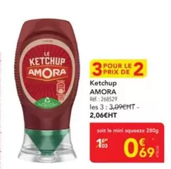Amora - Ketchup offre à 0,69€ sur Metro