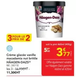 Haagen Dazs - Crème Glacée Vanille Macadamia Nut Brittle offre à 3,77€ sur Metro