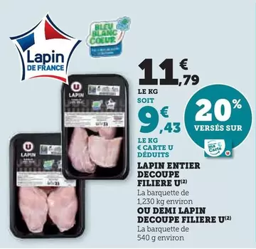 U - Lapin Entier Decoupe Filiere offre à 11,79€ sur Hyper U