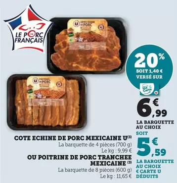 U - Cote Echine De Porc Mexicaine offre à 6,99€ sur Super U