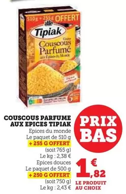 Tipiak - Couscous Parfume Aux Epices offre à 1,82€ sur Super U