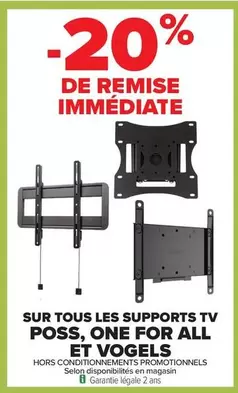TOUS - Sur Tous Les Supports Tv Poss, One For All Et Vogels offre sur Carrefour Express