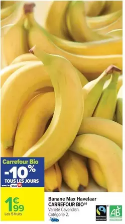 Carrefour - Banane Max Havelaar Bio offre à 1,99€ sur Carrefour Express