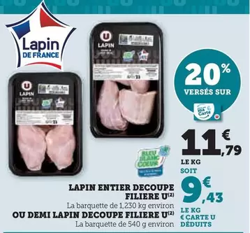 U - Lapin Entier Decoupe Filiere U/Ou Demi Lapin Decoupe Filiere offre à 11,79€ sur Hyper U