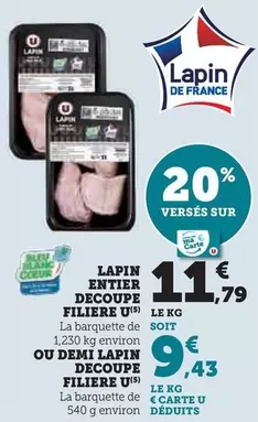 U - Lapin Entier Decoupe Filiere offre à 11,79€ sur Hyper U