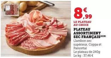 Plateau Assortiment Sec Français offre à 8,99€ sur Super U