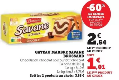 Brossard - Gateau Marbre Savane offre à 2,54€ sur Super U