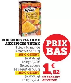 Tipiak - Couscous Parfume Aux Epices offre à 1,82€ sur Super U