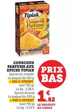 Tipiak - Couscous Parfume Aux Epices offre à 1,82€ sur Super U