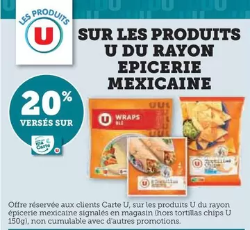 U - Sur Les Produits  Du Rayon Epicerie Mexicaine offre sur Super U