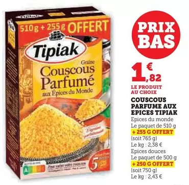 Tipiak - Couscous Parfume Aux Epices offre à 1,82€ sur Super U