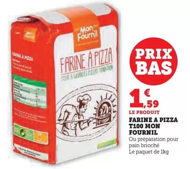 Mon Fournil - Farine A Pizza T100  offre à 1,59€ sur Super U