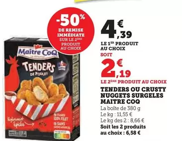Maître Coq - Tenders Ou Crusty Nuggets Surgeles offre à 4,39€ sur Super U