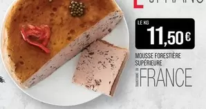 Mousse Forestiere Superieur offre à 11,5€ sur Supermarché Match
