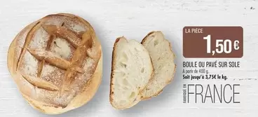 Boule Ou Pavé Sur Sole offre à 1,5€ sur Supermarché Match