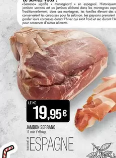 Jambon Serrano offre à 19,95€ sur Supermarché Match
