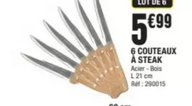6 Couteaux À Steak offre à 5,99€ sur La Foir'Fouille