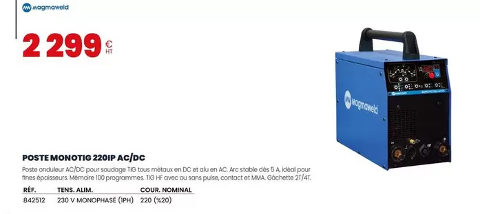 Magmaweld - Poste Monotig  220IP AC/DC  offre à 2299€ sur Au Forum du Bâtiment