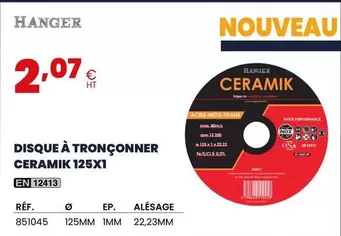 Hanger - Disque A Tronconner Ceramik 125x1 offre à 2,07€ sur Au Forum du Bâtiment