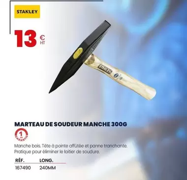 Stanley - Marteau De Soudeur Manche 300g offre à 13€ sur Au Forum du Bâtiment