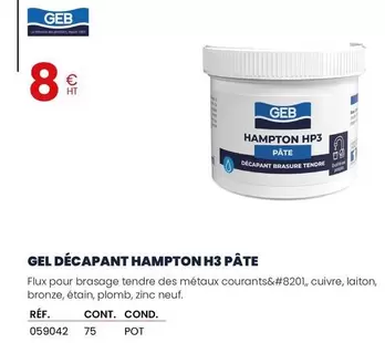 Geb - Gel Décapant Hampton H3 Pâte offre à 8€ sur Au Forum du Bâtiment