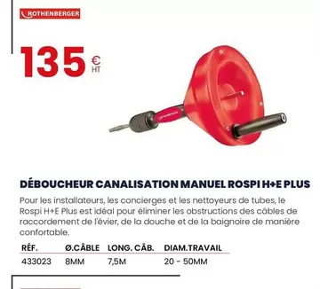 Rothenberger - Deboucheur Canalisation Manuel ROSPI H+E PLUS offre à 135€ sur Au Forum du Bâtiment