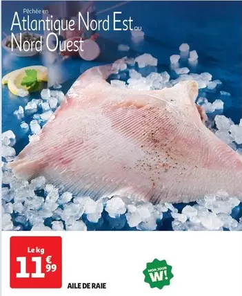 Mon - Aile De Raie offre à 11,99€ sur Auchan Hypermarché