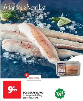 Dos De Cabillaud offre à 9,99€ sur Auchan Hypermarché