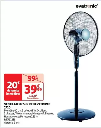 Evatronic - Ventilateur Sur Pied  1710 offre à 39,99€ sur Auchan Hypermarché