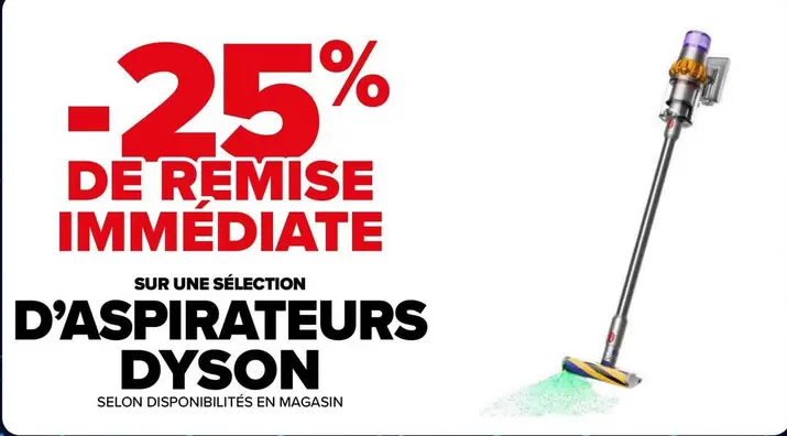 Dyson - Sur Une Sélection D'Aspirateurs offre sur Carrefour Contact