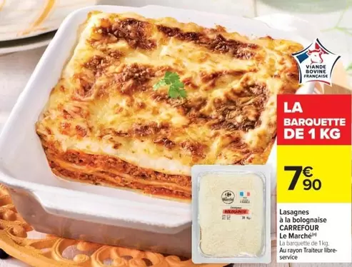 Carrefour - Lasagnes À La Bolognaise Le Marché offre à 7,9€ sur Cora