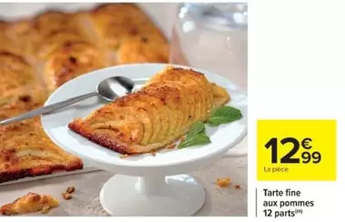 Tarte Fine Aux Pommes 12 Parts offre à 12,99€ sur Cora