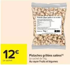 Pistaches Grillées Salées offre à 12€ sur Cora