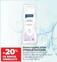Hydralin - Gamme Hygiène Intime Quotidien offre sur Cora