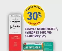 Hydrop Et Foucaud Granions - Gammes Chondrostéo offre sur E.Leclerc Parapharmacie