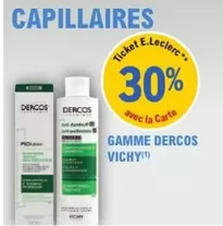Vichy -  Gamme Dercos offre sur E.Leclerc Parapharmacie