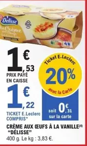 Délisse - Crème Aux Oeufs À La Vanille offre à 1,53€ sur E.Leclerc