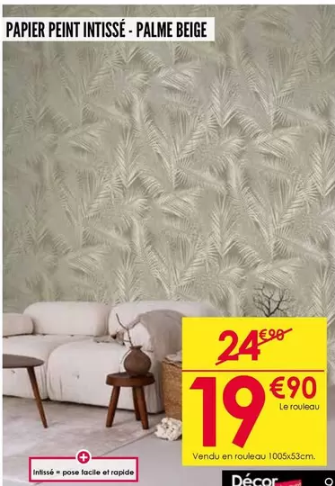 Papier Peint Intissé - Palme Beige offre à 19,9€ sur Décor Discount