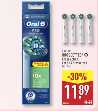 Oral-B - Brossettes offre à 11,89€ sur Aldi