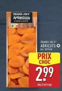 Trader Joe's - Trader Joe S Abricots offre à 2,99€ sur Aldi