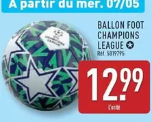 Ballon Foot Champions League offre à 12,99€ sur Aldi