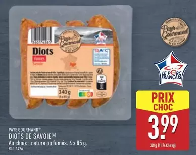Paysan Gourmand - Diots De Savoie offre à 3,99€ sur Aldi