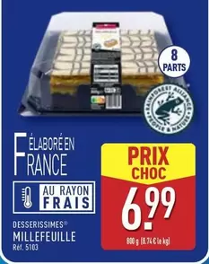 Desserissimes - Desserissimis Millefeuille offre à 6,99€ sur Aldi