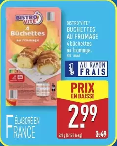 Buchettes Au Fromage offre à 2,99€ sur Aldi