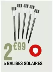 5 Balises Solaires offre à 2,99€ sur La Foir'Fouille