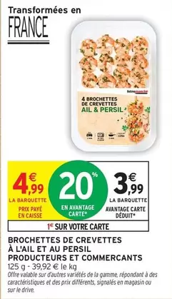Persil - Brochettes De Crevettes A L'ail Et Au  Producteurs Et Commercants offre à 4,99€ sur Intermarché Hyper