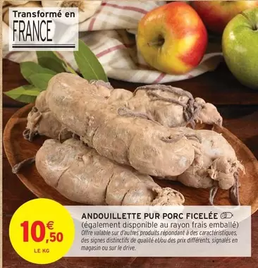 Signal - Andouillette Pur Porc Ficelée offre à 10,5€ sur Intermarché Hyper