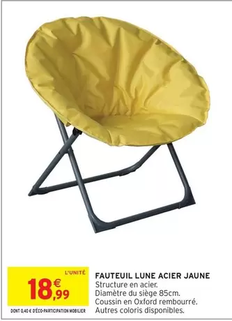 Fauteuil Lune Acier Jaune offre à 18,99€ sur Intermarché Hyper