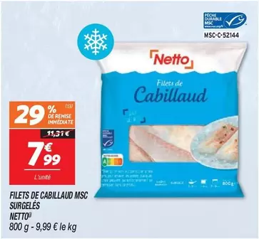Netto - Filets De Cabillaud Msc Surgelés offre à 7,99€ sur Netto