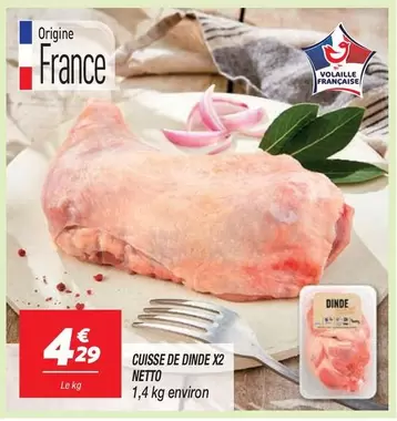 Netto - Cuisse De Dinde X2 offre à 4,29€ sur Netto